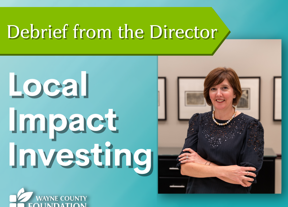 Debrief from the Director – Local Impact Investing