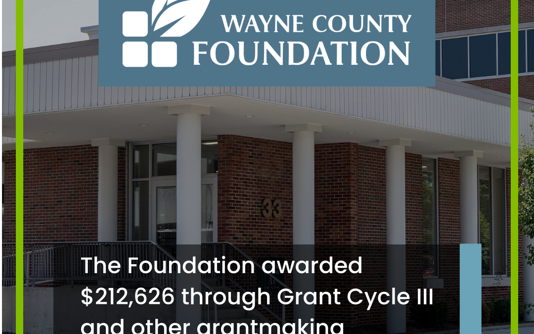Wayne County Foundation Awards $212,626 for Mini Grants and Grant Cycle III